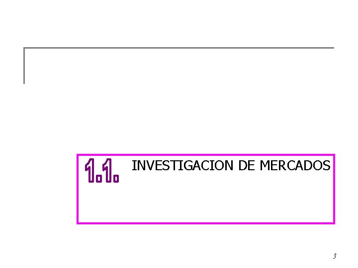 INVESTIGACION DE MERCADOS 3 