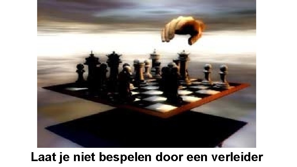 Laat je niet bespelen door een verleider 