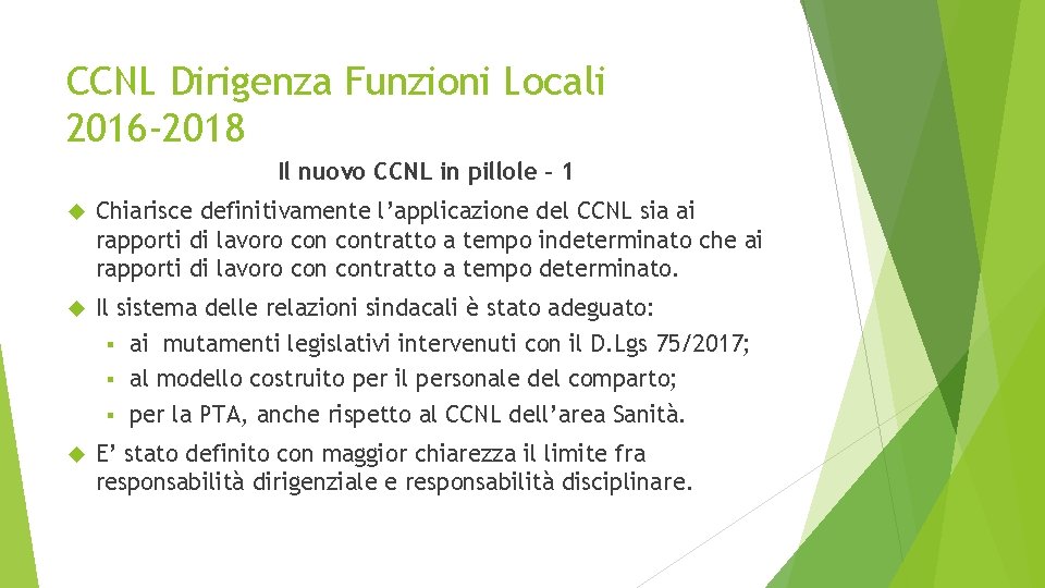 CCNL Dirigenza Funzioni Locali 2016 -2018 Il nuovo CCNL in pillole - 1 Chiarisce