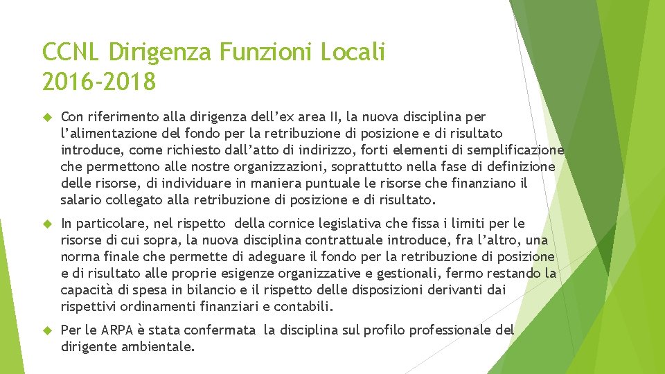 CCNL Dirigenza Funzioni Locali 2016 -2018 Con riferimento alla dirigenza dell’ex area II, la