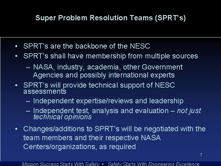 Super Problem Resolution Teams (SPRT’s) • SPRT’s are the backbone of the NESC •