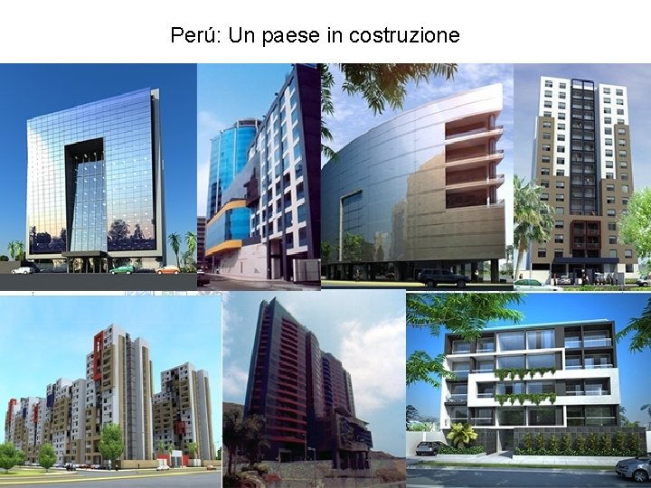 Perú: Un paese in costruzione 