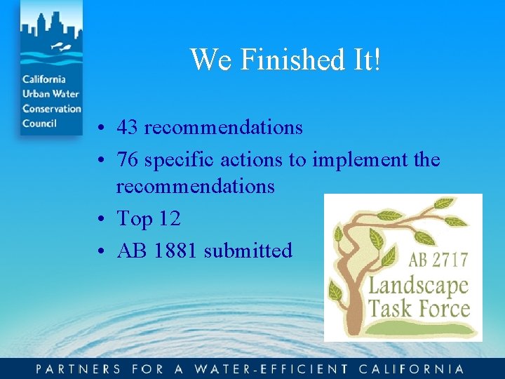 We Finished It! • 43 recommendations • 76 specific actions to implement the recommendations