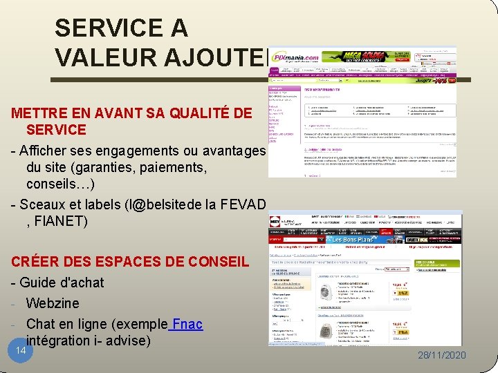 SERVICE A VALEUR AJOUTEE METTRE EN AVANT SA QUALITÉ DE SERVICE - Afficher ses