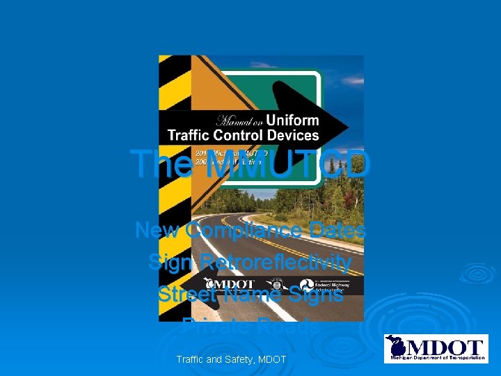The MMUTCD New Compliance Dates Sign Retroreflectivity Street Name Signs Private Roads Traffic and The MMUTCD New Compliance Dates Sign Retroreflectivity Street Name Signs Private Roads Traffic and