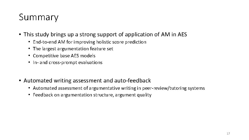 Summary • This study brings up a strong support of application of AM in