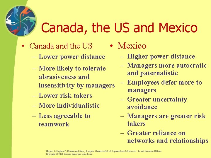 Canada, the US and Mexico • Canada and the US • Mexico – Higher