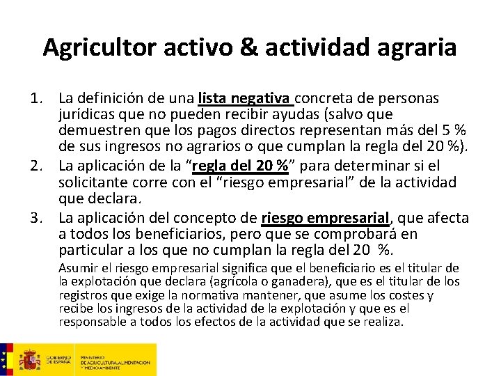 Agricultor activo & actividad agraria 1. La definición de una lista negativa concreta de