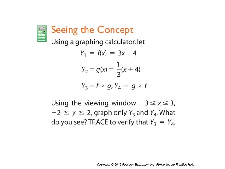 Copyright © 2012 Pearson Education, Inc. Publishing as Prentice Hall. 