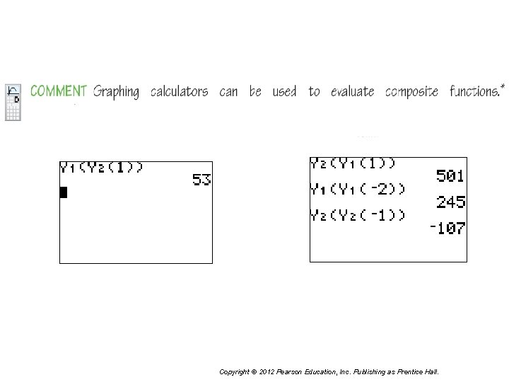 Copyright © 2012 Pearson Education, Inc. Publishing as Prentice Hall. 