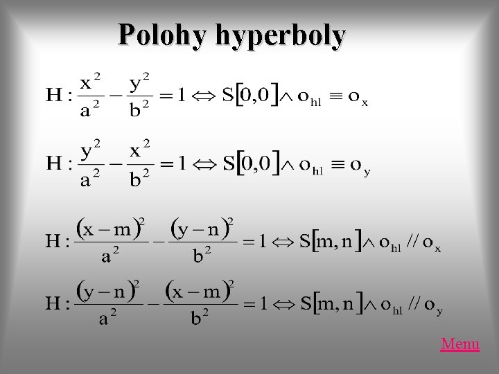 Polohy hyperboly Menu Polohy hyperboly Menu