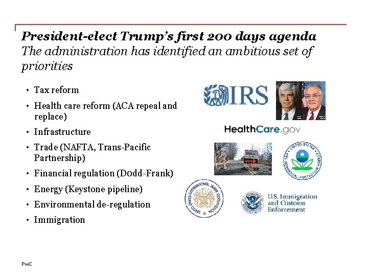 President-elect Trump’s first 200 days agenda The administration has identified an ambitious set of