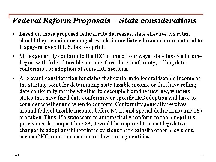 Federal Reform Proposals – State considerations • Based on those proposed federal rate decreases,