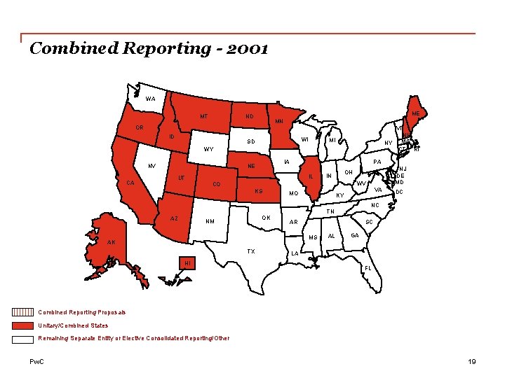 Combined Reporting - 2001 WA MT ME ND MN OR ID WI SD VT