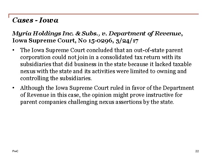 Cases - Iowa Myria Holdings Inc. & Subs. , v. Department of Revenue, Iowa