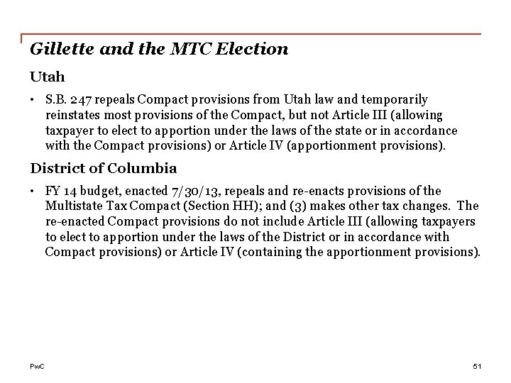 Gillette and the MTC Election Utah • S. B. 247 repeals Compact provisions from