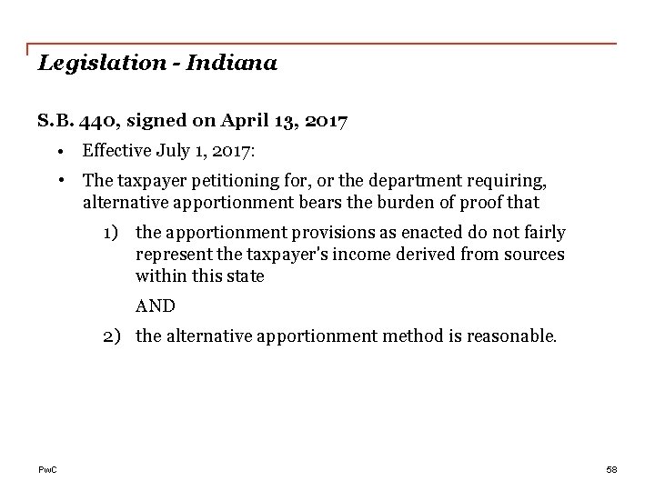 Legislation - Indiana S. B. 440, signed on April 13, 2017 • Effective July