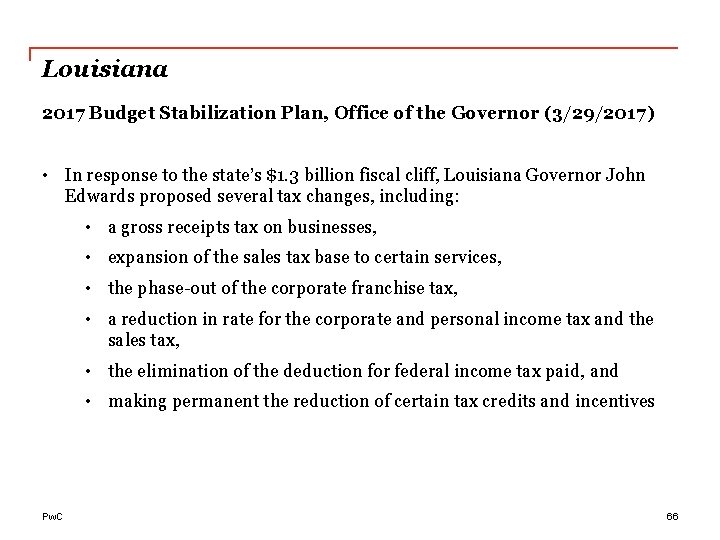 Louisiana 2017 Budget Stabilization Plan, Office of the Governor (3/29/2017) • In response to