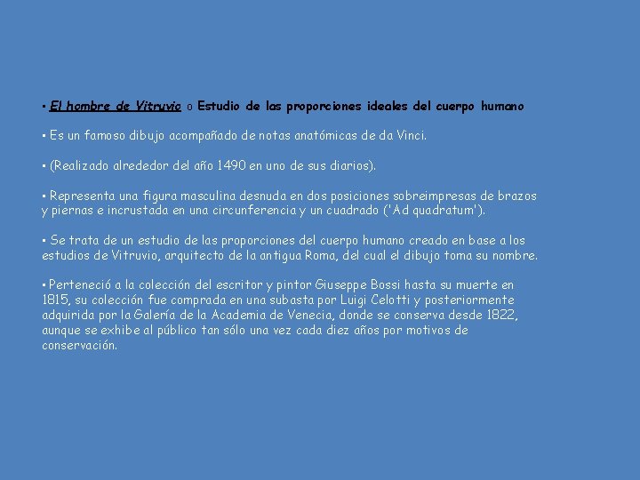  • El hombre de Vitruvio o Estudio de las proporciones ideales del cuerpo