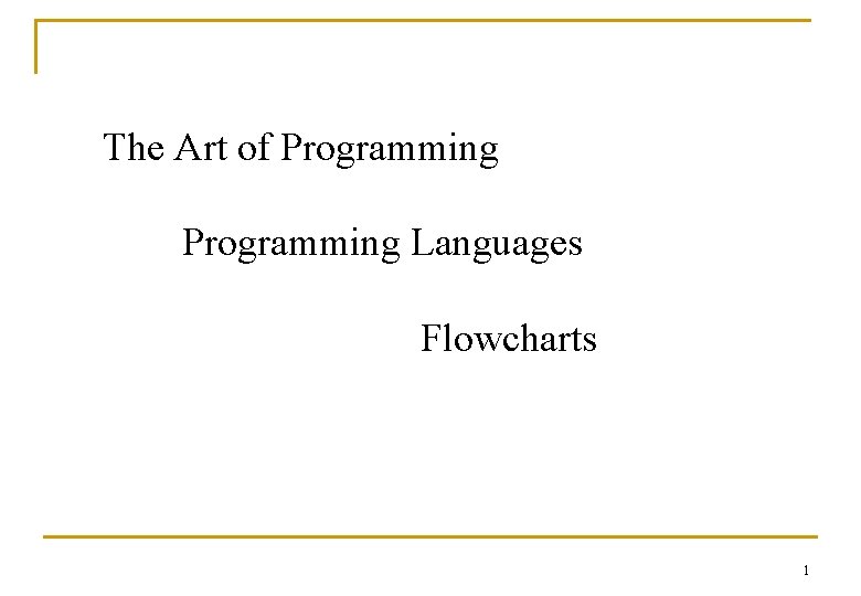 The Art of Programming Languages Flowcharts 1 