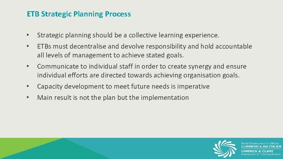 ETB Strategic Planning Process • • Strategic planning should be a collective learning experience.