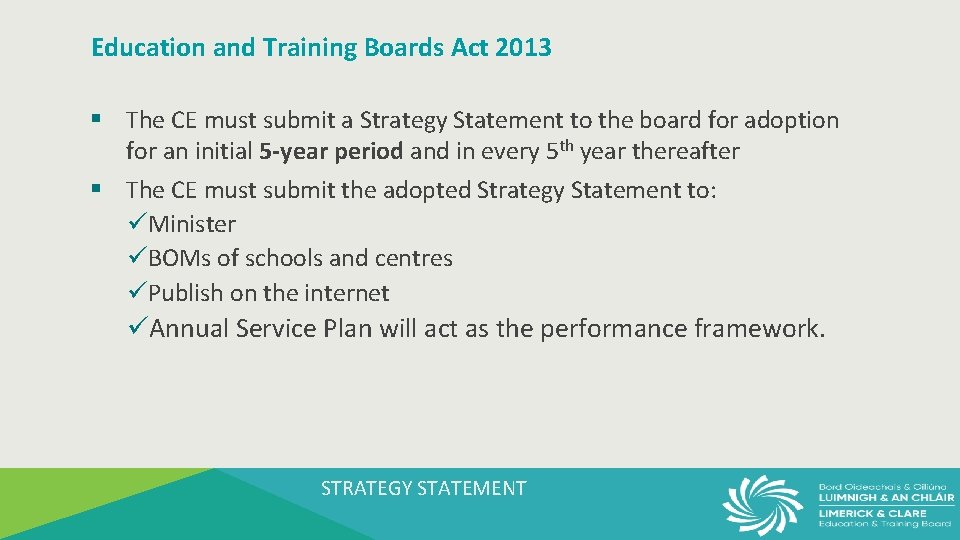 Education and Training Boards Act 2013 § The CE must submit a Strategy Statement