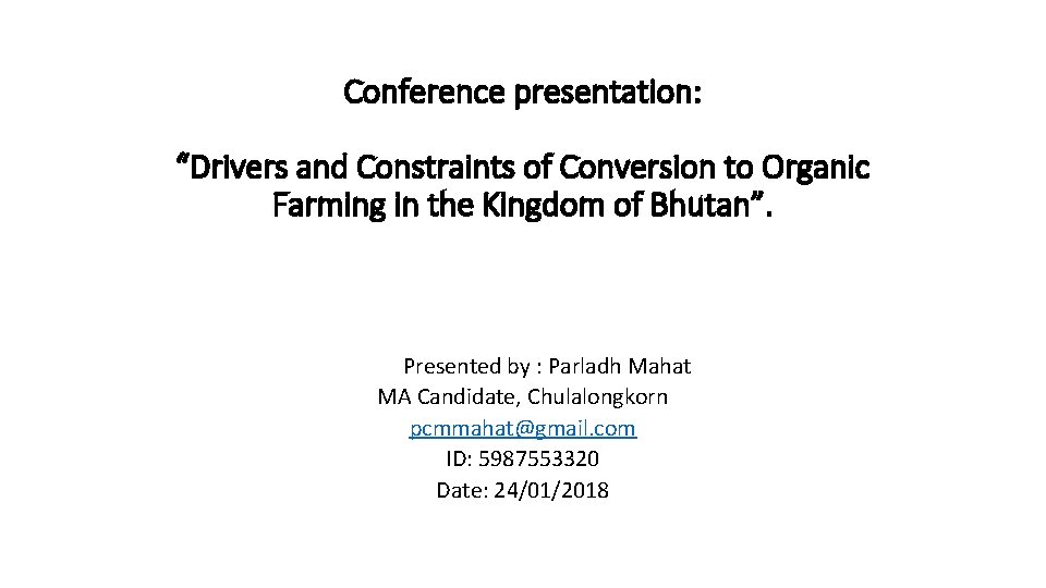Conference presentation: “Drivers and Constraints of Conversion to Organic Farming in the Kingdom of