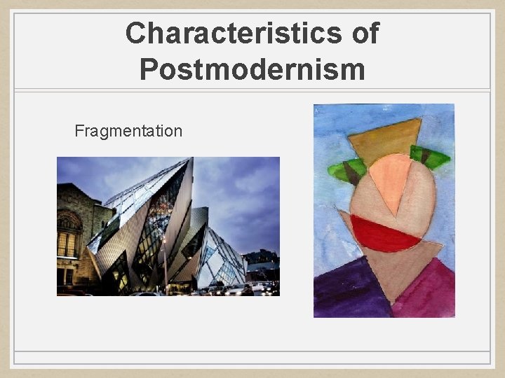 Postmodernism and In the Skin of a Lion
