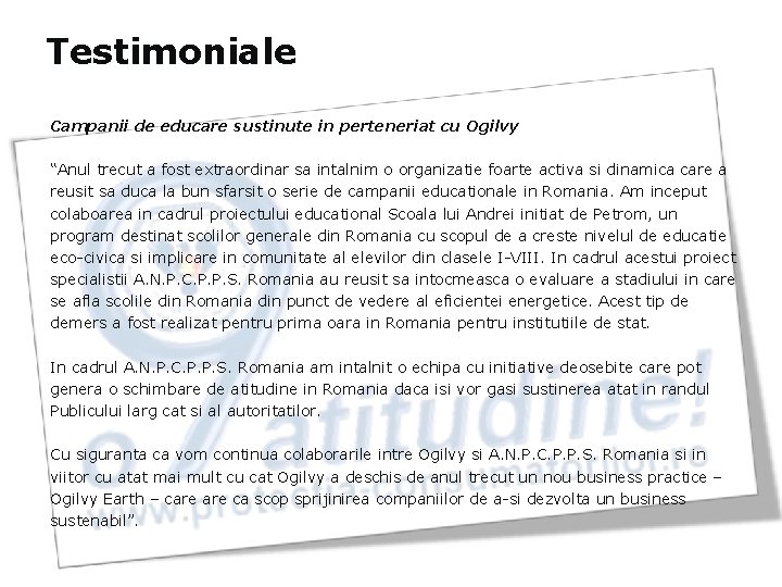 Testimoniale Campanii de educare sustinute in perteneriat cu Ogilvy “Anul trecut a fost extraordinar