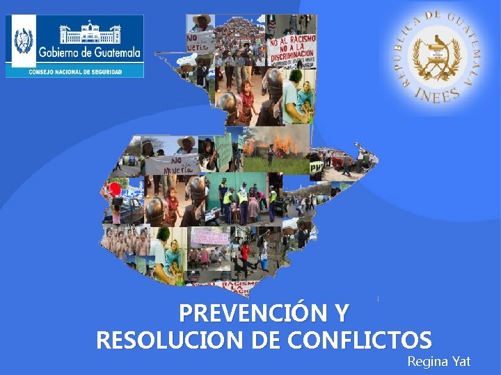 PREVENCIÓN Y RESOLUCION DE CONFLICTOS Regina Yat 