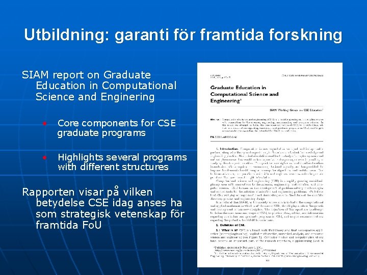 Utbildning: garanti för framtida forskning SIAM report on Graduate Education in Computational Science and