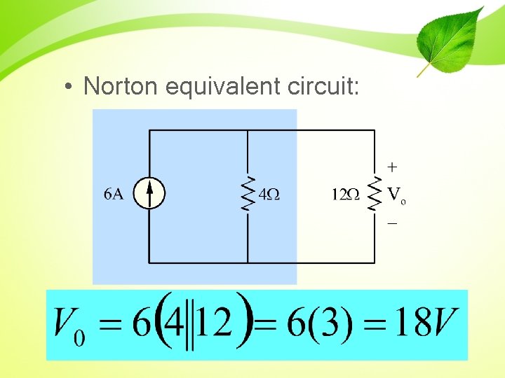  • Norton equivalent circuit: 