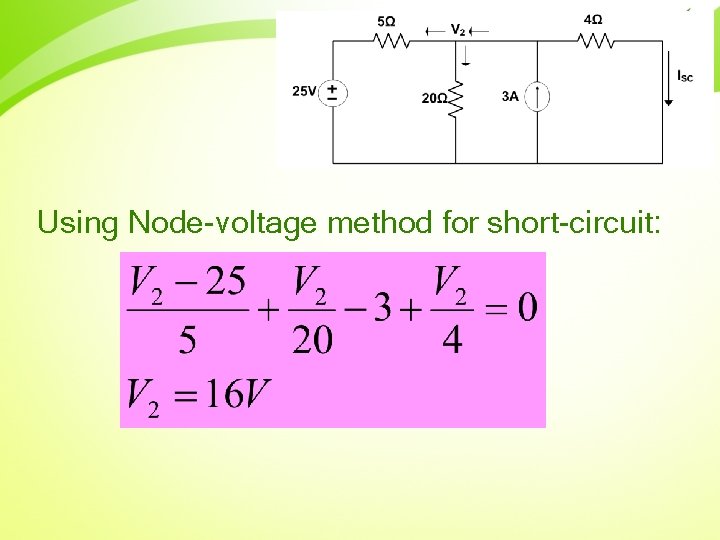 Using Node-voltage method for short-circuit: 