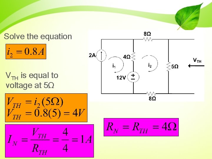 Solve the equation VTH is equal to voltage at 5Ω 