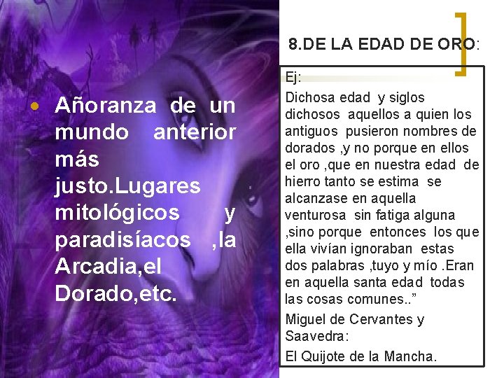8. DE LA EDAD DE ORO: Añoranza de un mundo anterior más justo. Lugares
