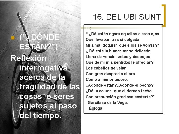 16. DEL UBI SUNT (“¿DÓNDE ESTÁN? ”) Reflexión interrogativa acerca de la fragilidad de