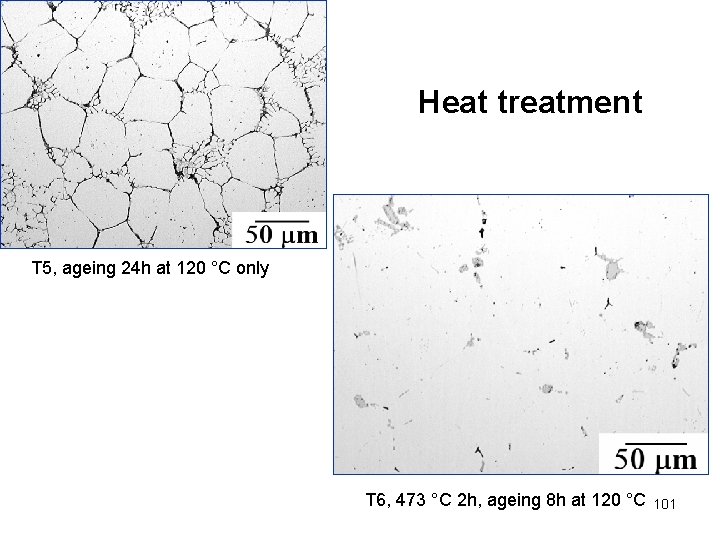 Heat treatment T 5, ageing 24 h at 120 °C only T 6, 473