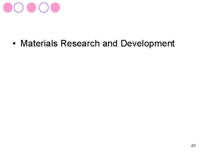  • Materials Research and Development 49 