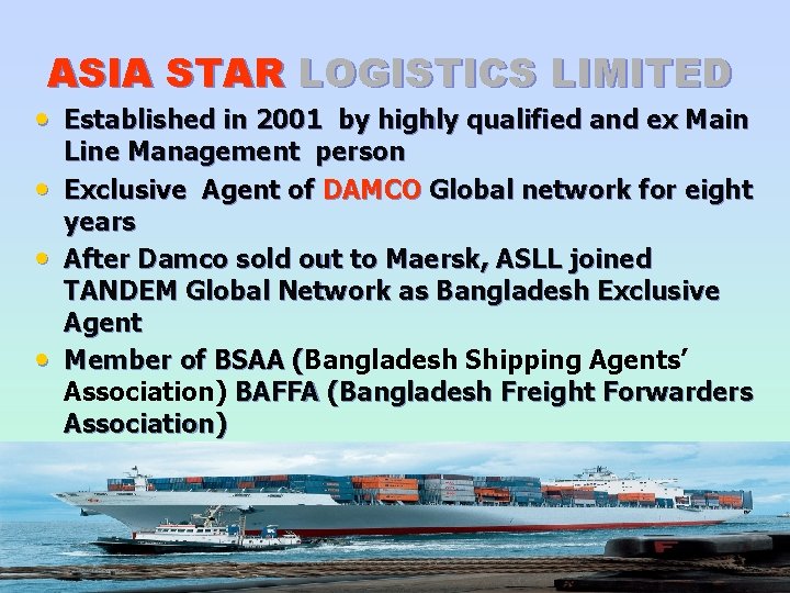 ASIA STAR LOGISTICS LIMITED • Established in 2001 by highly qualified and ex Main