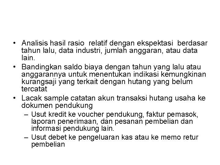  • Analisis hasil rasio relatif dengan ekspektasi berdasar tahun lalu, data industri, jumlah