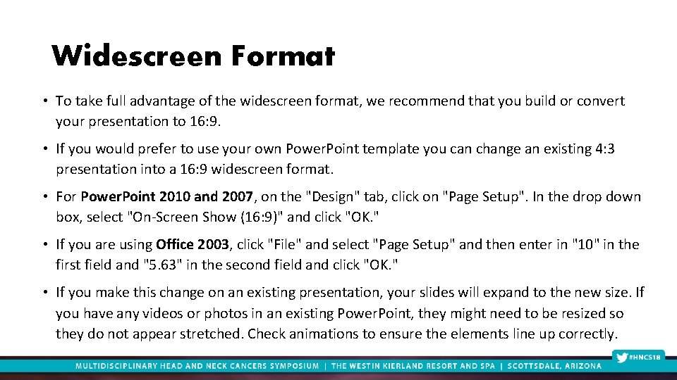 Widescreen Format • To take full advantage of the widescreen format, we recommend that