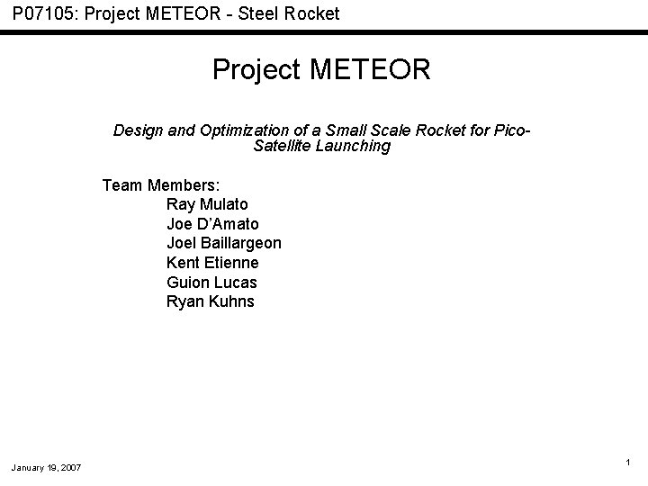 P 07105: Project METEOR - Steel Rocket Project METEOR Design and Optimization of a