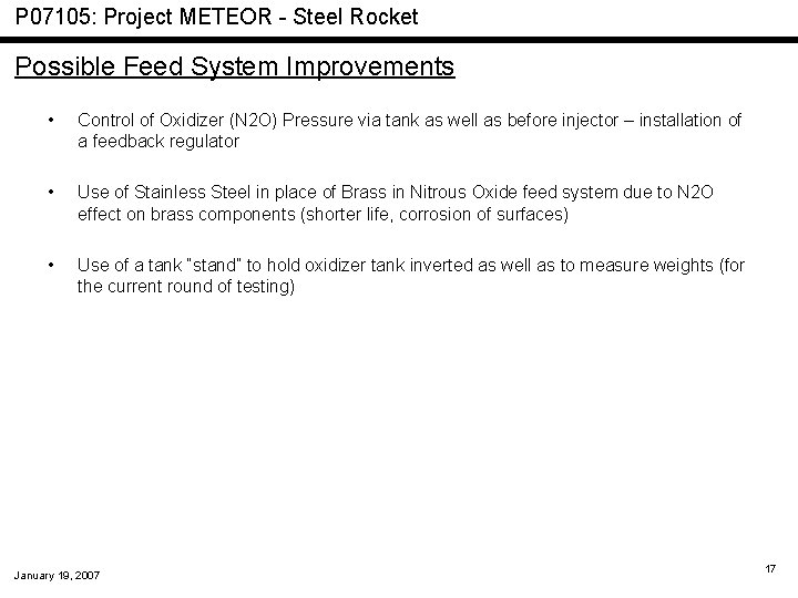 P 07105: Project METEOR - Steel Rocket Possible Feed System Improvements • Control of