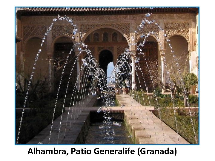 Alhambra, Patio Generalife (Granada) Alhambra, Patio Generalife (Granada)