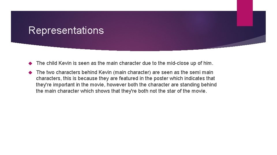 Representations The child Kevin is seen as the main character due to the mid-close