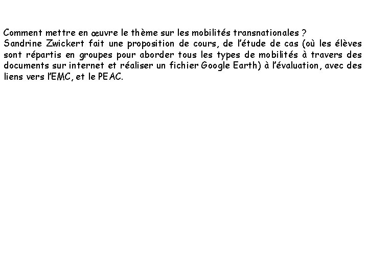 Comment mettre en œuvre le thème sur les mobilités transnationales ? Sandrine Zwickert fait