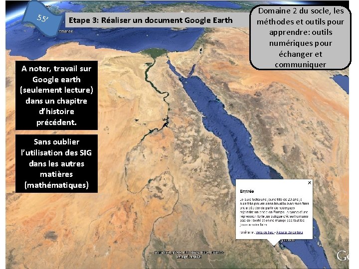 55’ Etape 3: Réaliser un document Google Earth A noter, travail sur Google earth