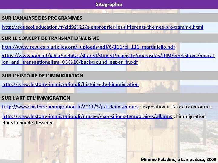 Sitographie SUR L’ANALYSE DES PROGRAMMES http: //eduscol. education. fr/cid 99022/s-approprier-les-differents-themes-programme. html SUR LE CONCEPT