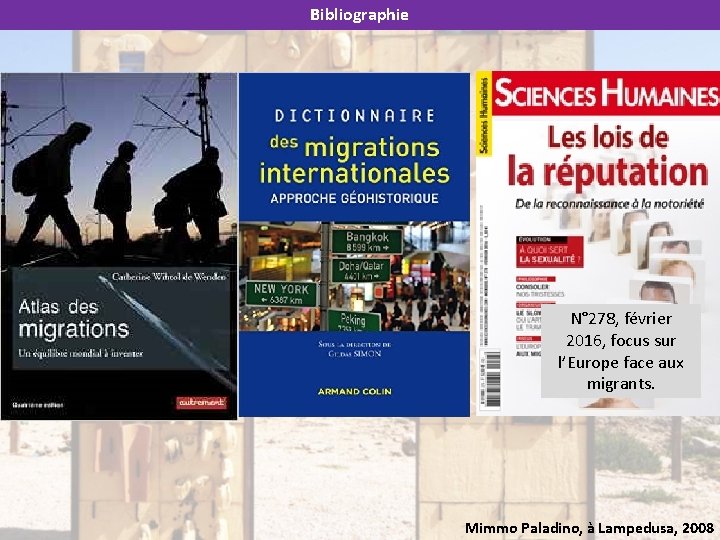 Bibliographie N° 278, février 2016, focus sur l’Europe face aux migrants. Mimmo Paladino, à