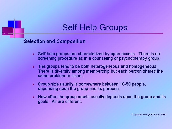 Self Help Groups Selection and Composition n n Self-help groups are characterized by open